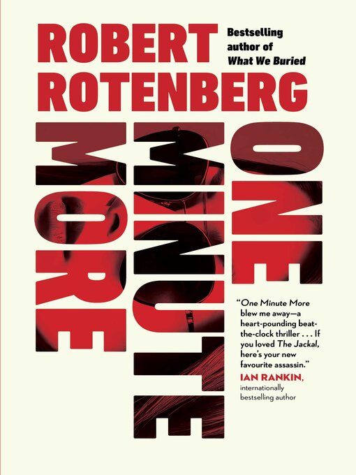 Title details for One Minute More by Robert Rotenberg - Wait list